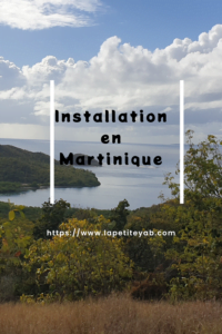 Installation en Martinique
