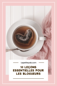 10 leçons essentielles pour un blogueur