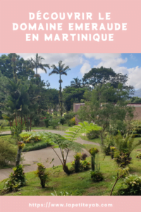 Découvrir le domaine Emeraude en Martinique