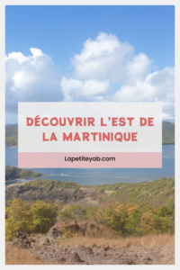 découvrir l'Est de la Martinique